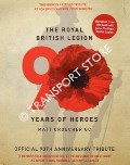 Book cover of The Royal British Legion - 90 Years of Heroes by CROUCHER, Matt